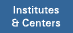 Institutes & Centers